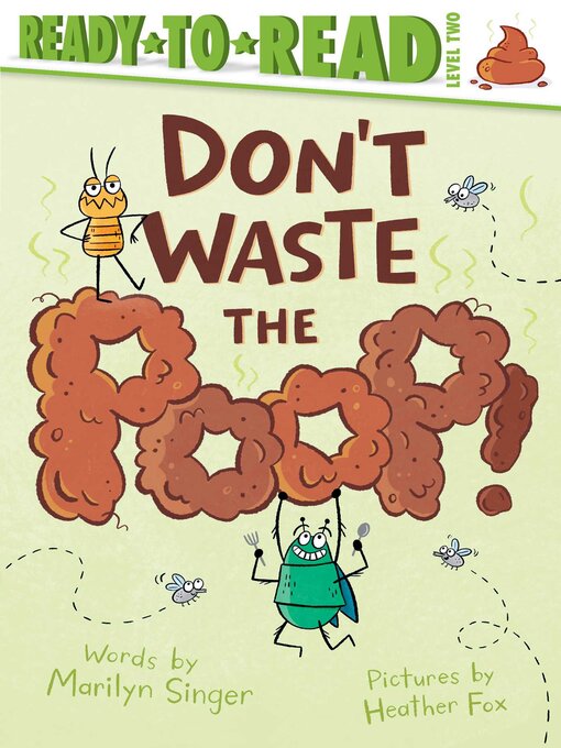 Title details for Don't Waste the Poop! by Marilyn Singer - Wait list